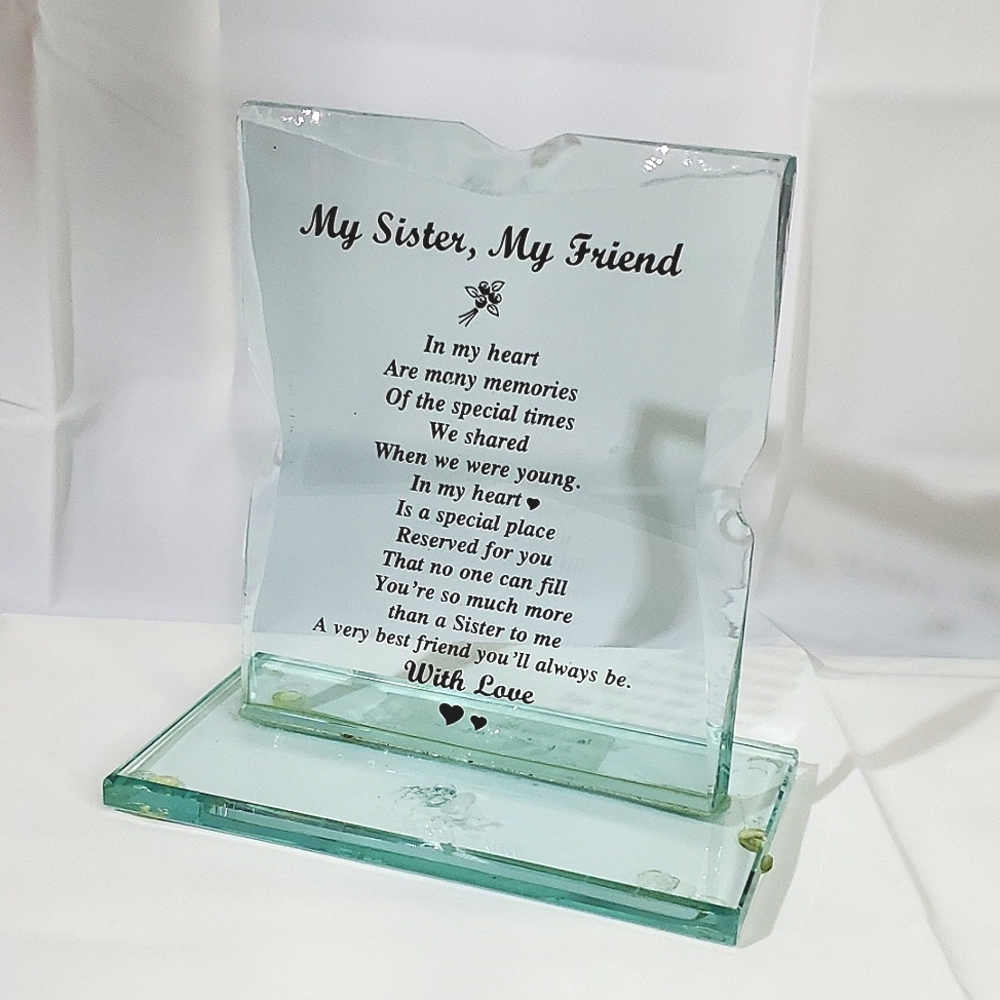 "My Sister, My Friend" Glass Standing Plaque Poem (7.5" tall)